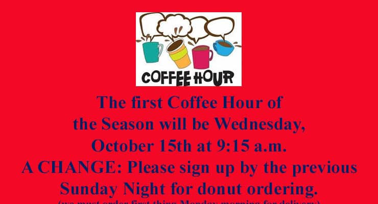 Coffee Hours Start October 15, 2025
