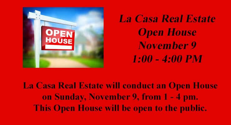 La Casa Real Estate Open House!